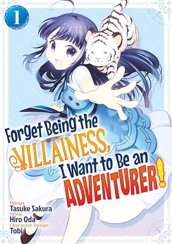 Forget Being the Villainess, I Want to be an Adventurer #1-3