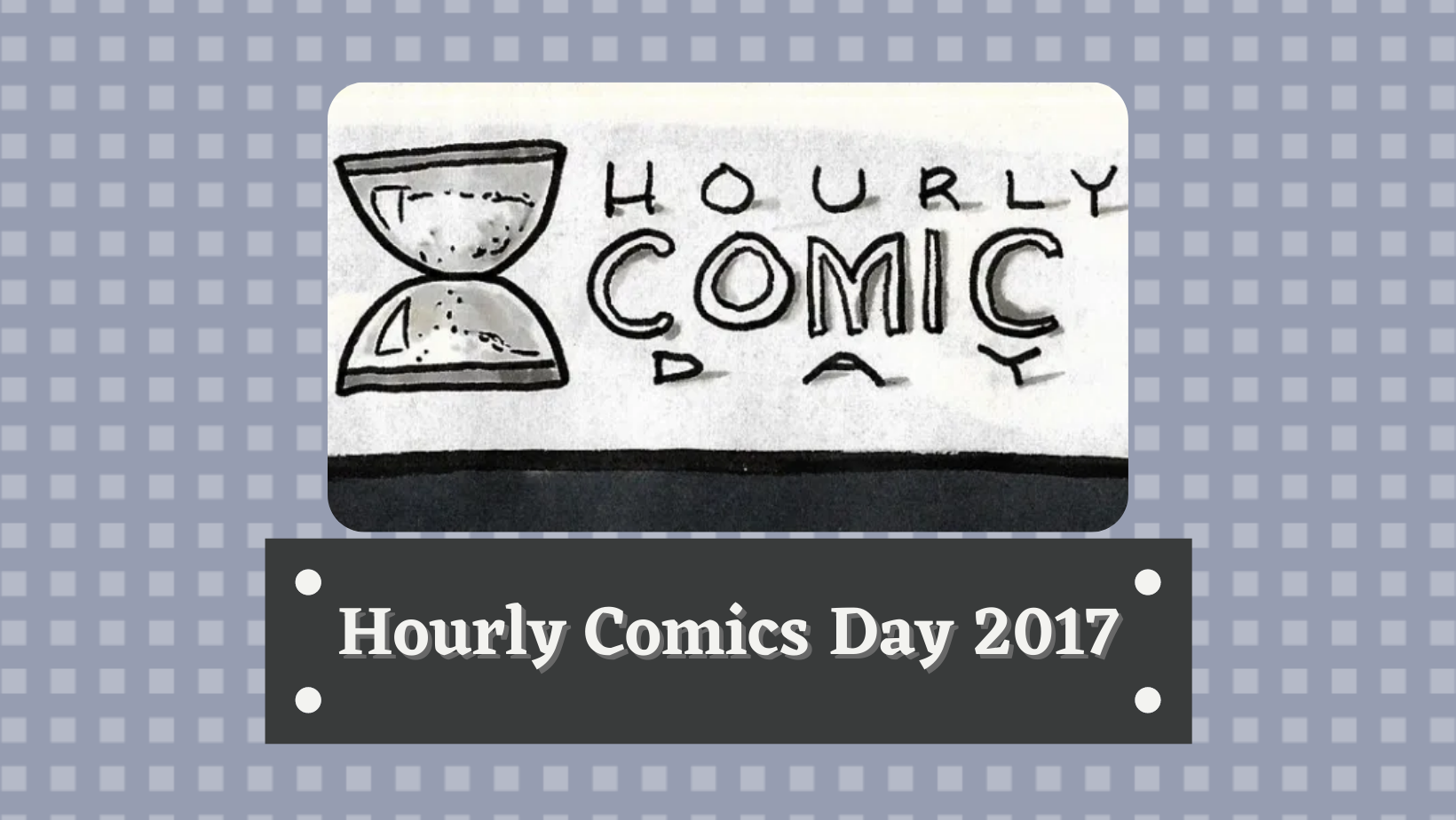 Hourly Comics Day 2017